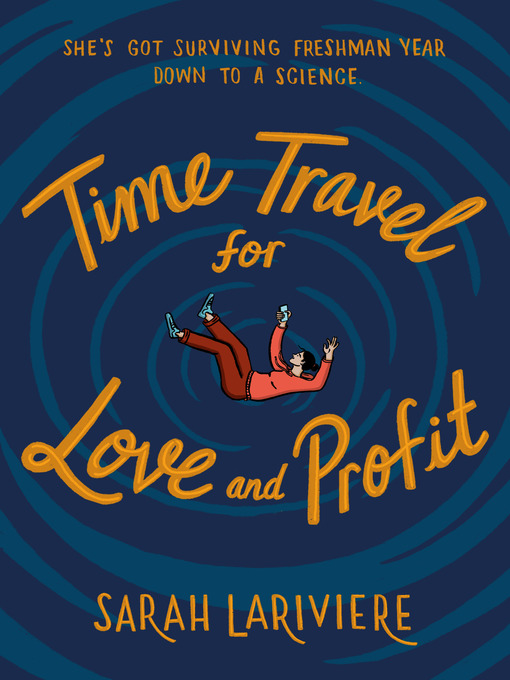 Title details for Time Travel for Love and Profit by Sarah Lariviere - Wait list